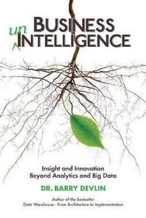 Business unIntelligence de Barry Devlin