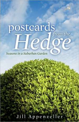 Postcards from the Hedge Hb de Jill Appenzeller