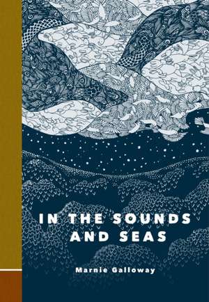 In the Sounds and Seas de Marnie Galloway