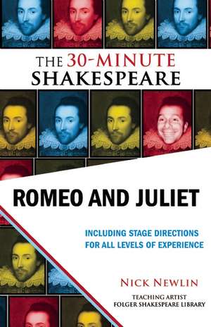 Romeo and Juliet: The 30-Minute Shakespeare de William Shakespeare