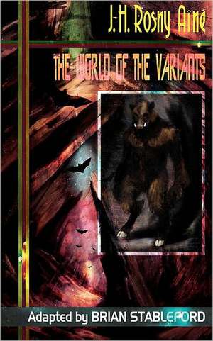 The World of the Variants de J. -H Rosny Aine