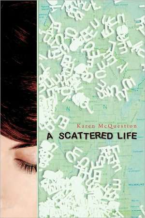 A Scattered Life de Karen McQuestion