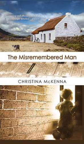 The Misremembered Man de Christina McKenna