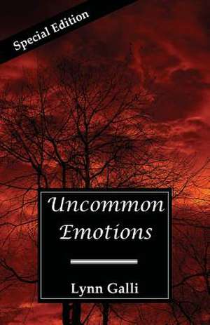 Uncommon Emotions (Special Edition) de Lynn Galli