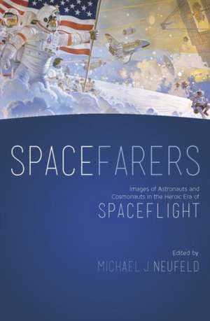 Spacefarers de Michael Neufeld