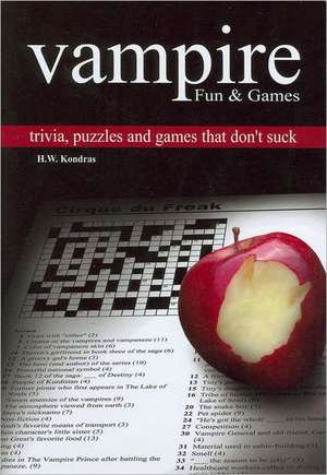 Vampire Fun & Games de H. W. Kondras