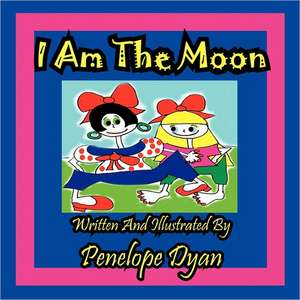 I Am the Moon: The Secret Strategy That Built the Steelers Dynasty de Penelope Dyan