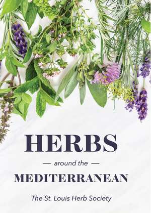 Herbs around the Mediterranean de St. Louis Herb Sociey