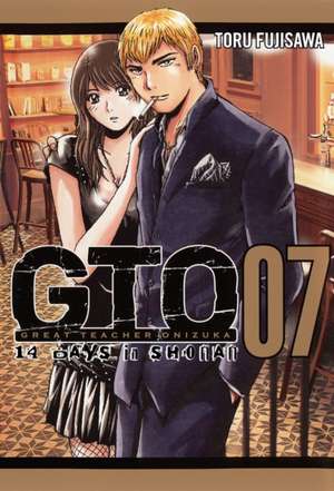 GTO: 14 Days in Shonan Vol. 7 de Tohru Fujisawa