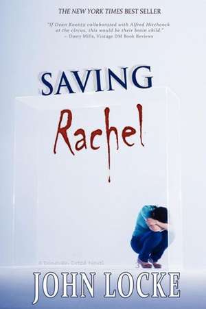 Saving Rachel de John Locke