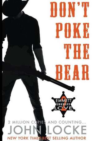 Don't Poke the Bear! de John Locke