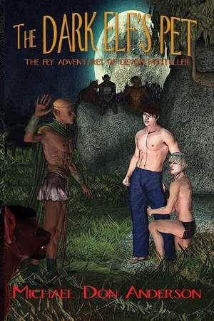 The Dark Elf's Pet de Michael Don Anderson