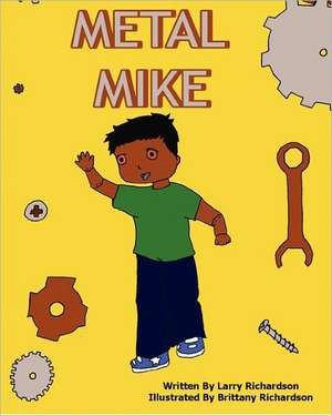 Metal Mike: A Furry Adventure de Richardson, Larry