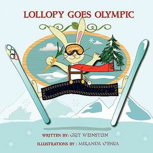 Lollopy Goes Olympic de Grit Weinstein