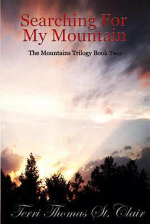 Searching for My Mountain: A Personal Connection