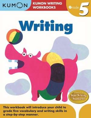 Writing, Grade 5 de Kumon Publishing