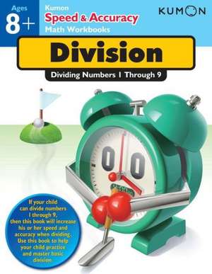 Division: Dividing Numbers 1 Through 9 de Takashi Ono