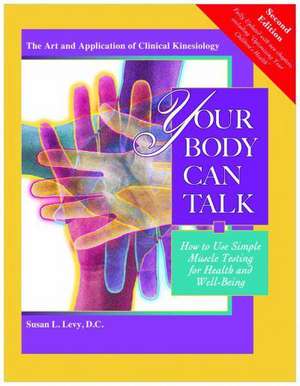 Your Body Can Talk de Susan Levy