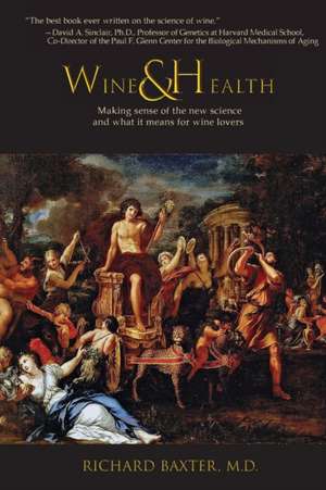 Wine and Health de Richard Baxter