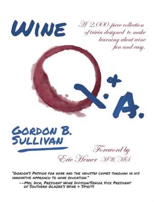 Wine Q. & A. de Gordon B Sullivan