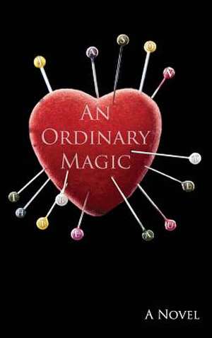 An Ordinary Magic de Jason Thibeault