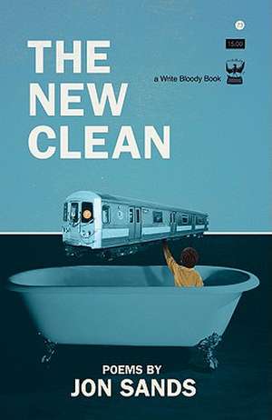 The New Clean: By John Sans de Jon Sands