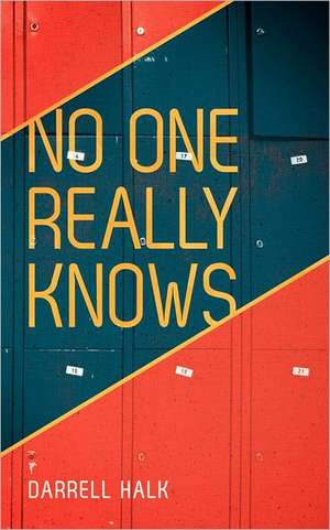 No One Really Knows de Darrell Halk