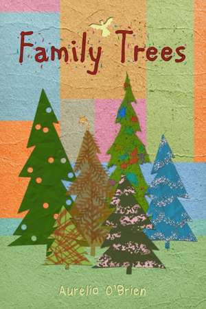 Family Trees de Aurelio O'Brien