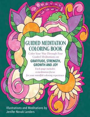 Guided Meditation Coloring Book de Jenifer Novak Landers