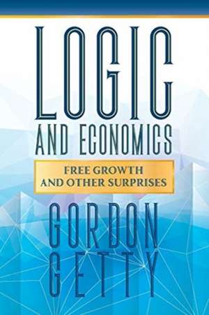 Logic and Economics de Gordon Getty