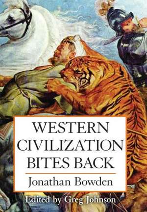 Western Civilization Bites Back de Jonathan Et Bowden