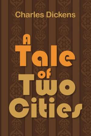 A Tale of Two Cities de Charles Dickens