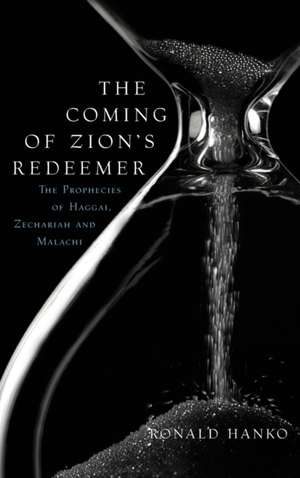 The Coming of Zion's Redeemer de Ronald Hanko