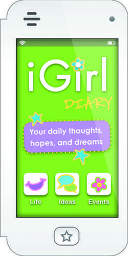 Igirl: Your Daily Thoughts, Hopes, and Dreams de Isabel B. Lluch