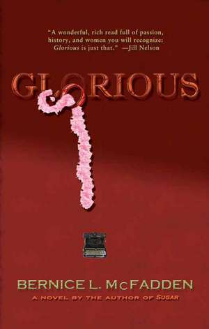 Glorious de Bernice L. McFadden