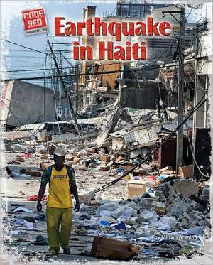 Earthquake in Haiti de Miriam Aronin