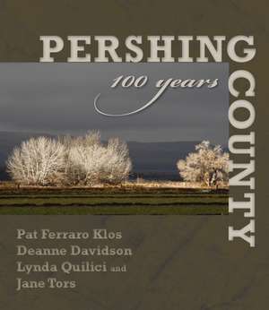Pershing County: 100 Years de Patricia Ferraro Klos