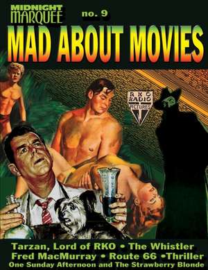 Mad About Movies #9 de Gary J. Svehla