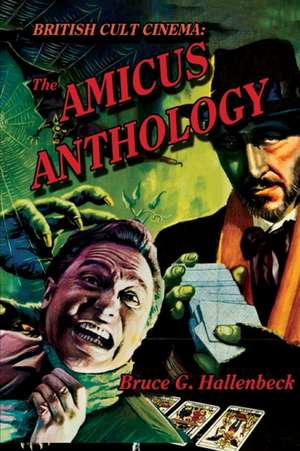 The Amicus Anthology de Bruce Hallenbeck