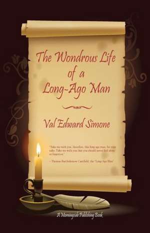 The Wondrous Life of a Long-Ago Man: Revenge of an Angel