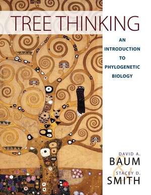 Tree Thinking: An Introduction to Phylogenetic Biology de David Baum