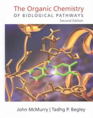 The Organic Chemistry of Biological Pathways, Second Edition de John McMurry