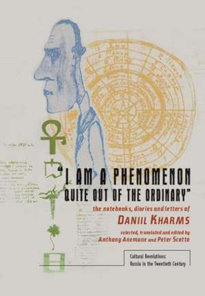 I Am a Phenomenon Quite Out of the Ordinary de Daniil Ivanovich Kharms