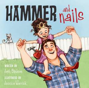 Hammer and Nails de Josh Bledsoe