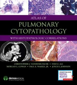 Atlas of Pulmonary Cytopathology de Christopher J Vandenbussche