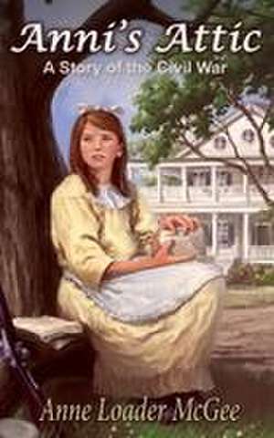 Anni's Attic de Anne Loader McGee