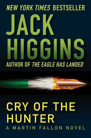 Cry of the Hunter de Jack Higgins