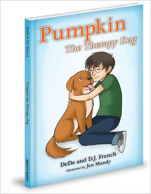 Pumpkin the Therapy Dog de DeDe French