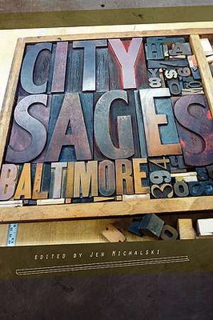 City Sages: Baltimore de Jen Michalski