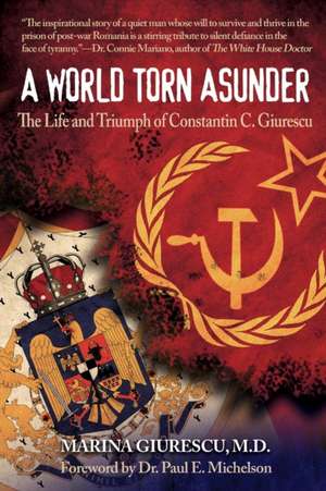 A World Torn Asunder de Marina Giurescu